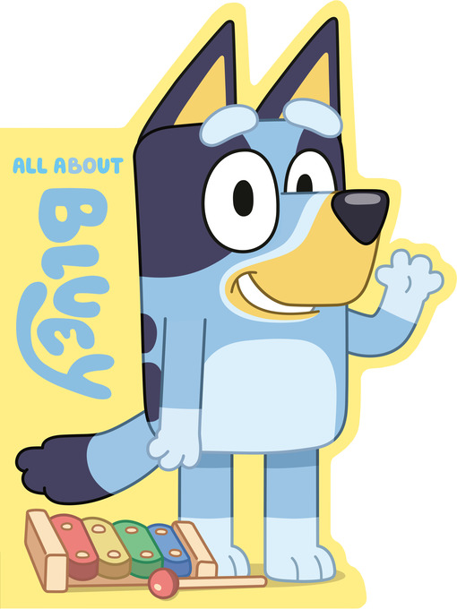 Title details for All About Bluey by Penguin Young Readers Licenses - Available